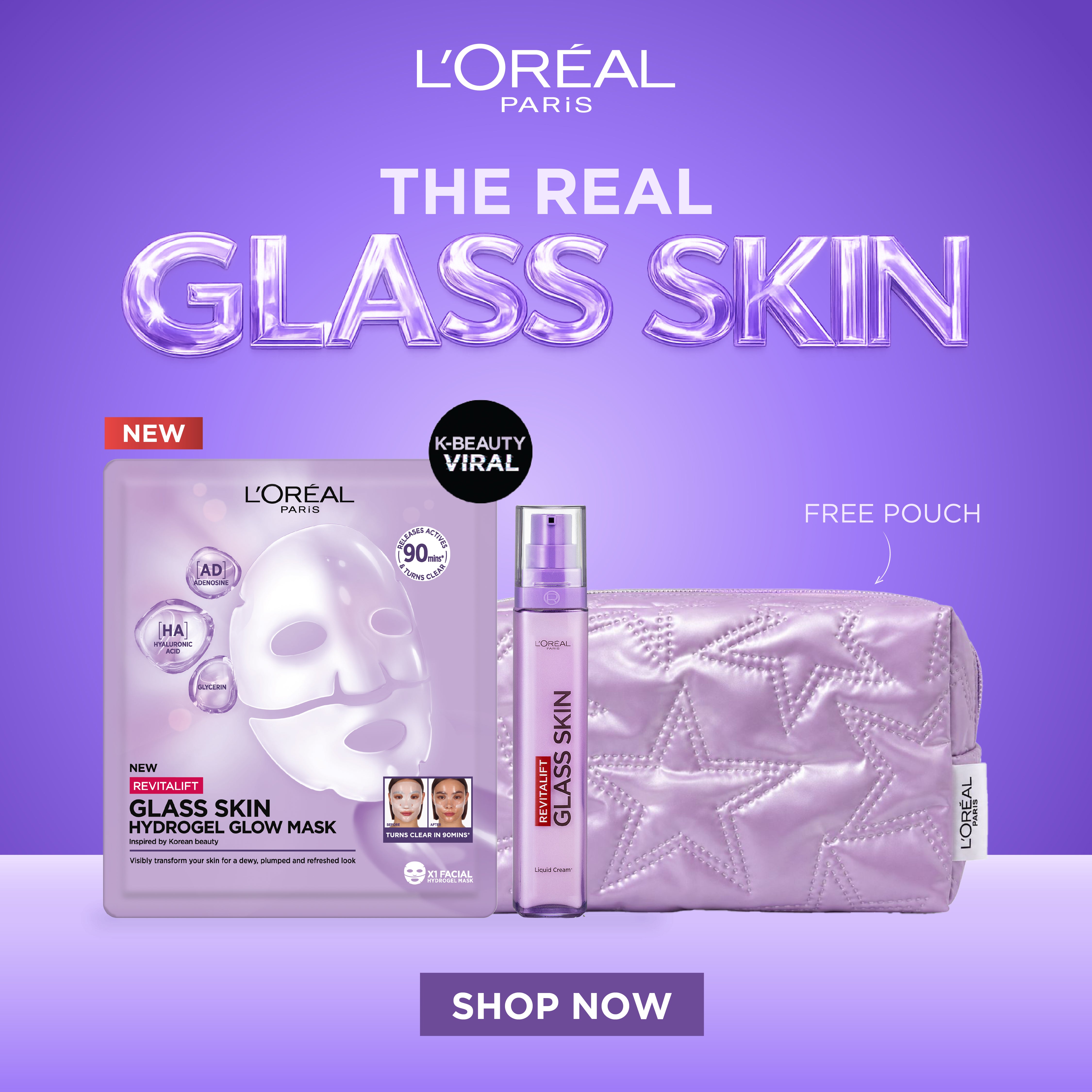 L’Oreal Paris Revitalift Glass Skin Liquid Cream + L’Oreal Paris Revitalift Glass Skin Hydrogel Glow Mask + FREE L’Oreal Paris Pouch (Copy)
