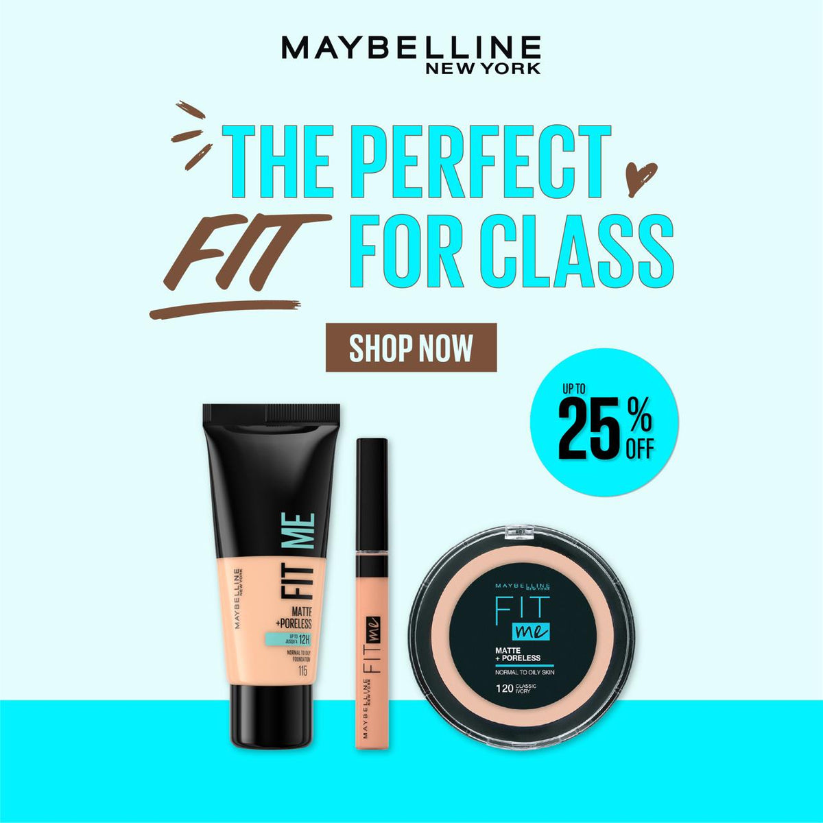 Maybelline Fit Me Matte + Poreless Foundation + Fit Me Concealer + Fit Me Powder Get 25% Off