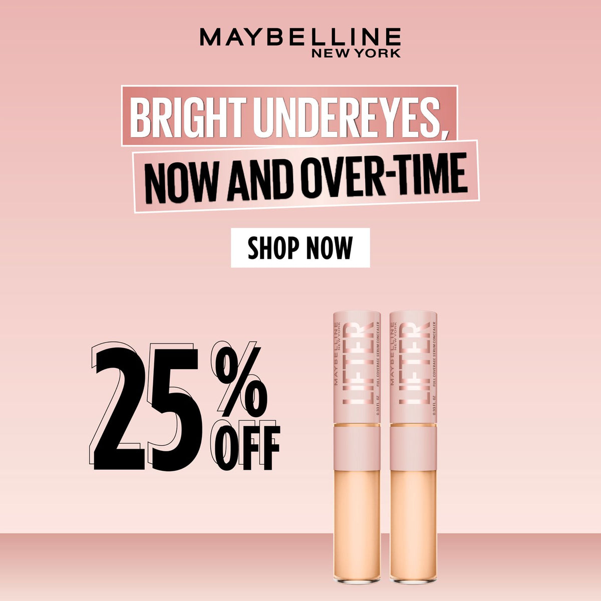 Maybelline Lifter Serum Concealer + Maybelline Lifter Serum Concealer Get 25% Off
