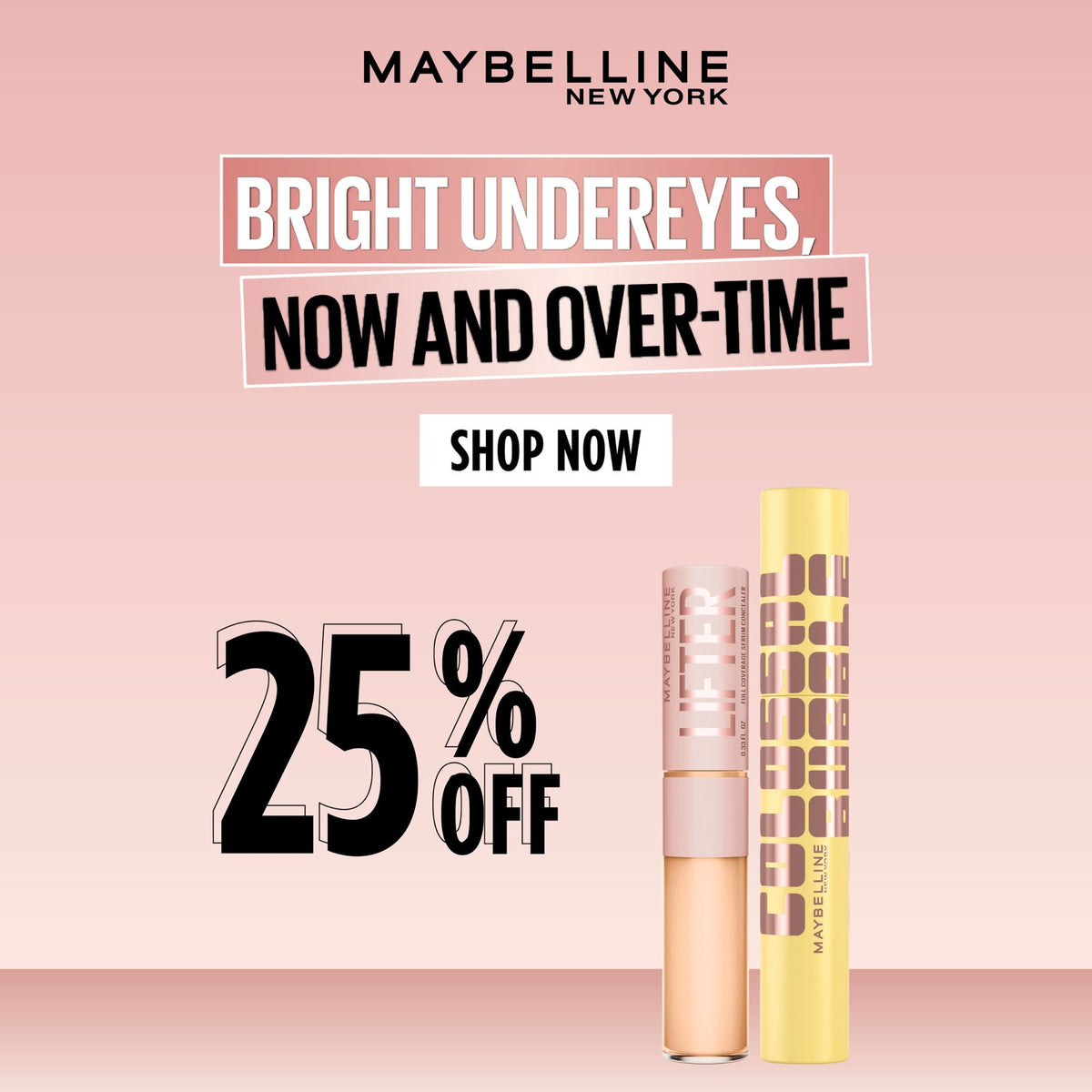 Maybelline Lifter Serum Concealer + Colossal Bubble Wash Mascara Get 25% Off